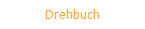 Drehbuch